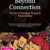 Beyond Connection: The Art of Reading People & Personalities