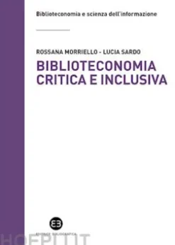 Biblioteconomia critica e inclusiva