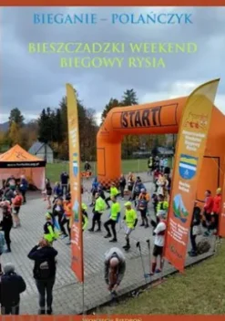Bieganie – Polanczyk. Bieszczadzki Weekend Biegowy Rysia