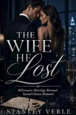 Billionaire Marriage Betrayal Second Chance Romance