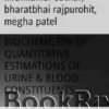 BIOCHEMISTRY OF QUANTITATIVE ESTIMATIONS OF URINE & BLOOD CONSTITUENTS