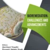 Bioremediation: Challenges and Advancements