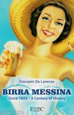 Birra Messina: Since 1923 - A Century of History