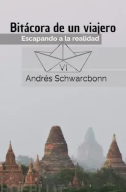 Bitácora de un Viajero VI
