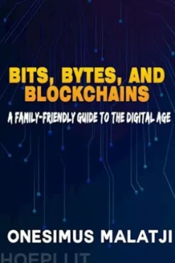 Bits, Bytes, and Blockchains