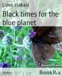 Black times for the blue planet