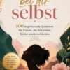 Bleib bei dir selbst