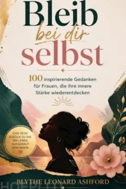 Bleib bei dir selbst