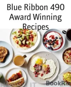 Blue Ribbon 490 Award Winning Recipes