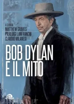 Bob Dylan e il mito