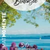 Bodensee - HeimatMomente
