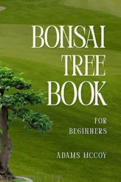 Bonsai Tree Book For Beginners