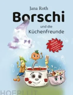 Borschi und die Küchenfreunde