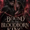 Bound To TheBloodborn King