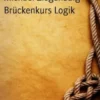 Brückenkurs Logik