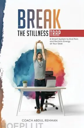 Break the Stillness Trap