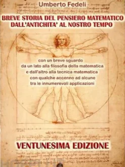 Breve storia del pensiero matematico dall'antichità al nostro tempo