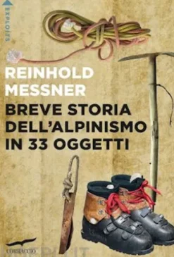 Breve storia dell'alpinismo in 33 oggetti