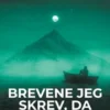 Brevene jeg skrev, da ingen lyttede