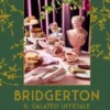 Bridgerton. Il galateo ufficiale