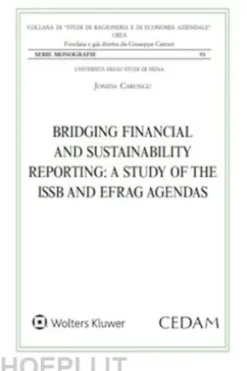 Bridging financial and sustainability reporting: a study of the issb and efrag agendas