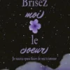 Brisez-moi le coeur
