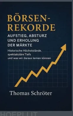 Börsenrekorde Aufstieg, Absturz und Erholung der Märkte