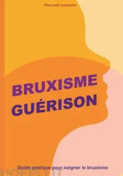 Bruxisme Guérison