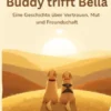 Buddy trifft Bella