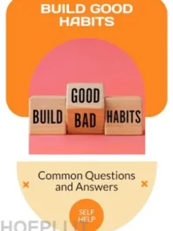 Build Good Habits