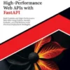 Building High-Performance Web APIs with FastAPI