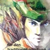 Übungen und Spiele für den traditionell-intuitiven Bogenschützen Band 2