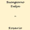 Buongiorno Evelyn