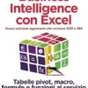 Business Intelligence con Excel - Nuova edizione aggiornata alla versione 2021 e 365