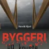 Byggeri og knuste drømme