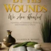 By His Wounds We Are Healed