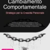 Cambiamento Comportamentale: Strategie per la Crescita Personale