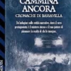 Cammina ancora - Cronache di Bassavilla