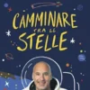 Camminare tra le stelle