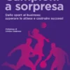 Campioni a sorpresa
