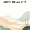 Canti della natura, suoni della vita