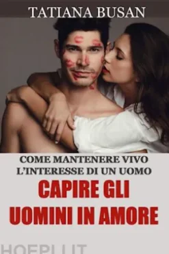 Capire gli uomini in amore