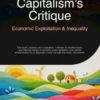 Capitalism's Critique: Economic Exploitation & Inequality