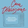 Cara televisione