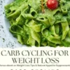 Carb Cycling For Weight Loss