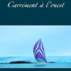 Carrément à l'ouest
