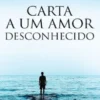 Carta a um Amor Desconhecido