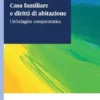Casa familiare e diritti di abitazione - e-Book