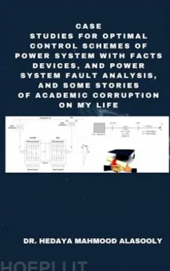 Case Studies for Optimal Control Schemes of Power System with FACTS Devices and Power Fault Analysis