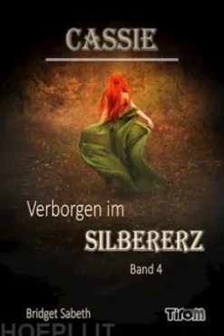 Cassie - Verborgen im Silbererz